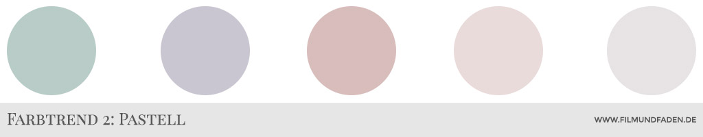 Farbtrend 2: Pastell