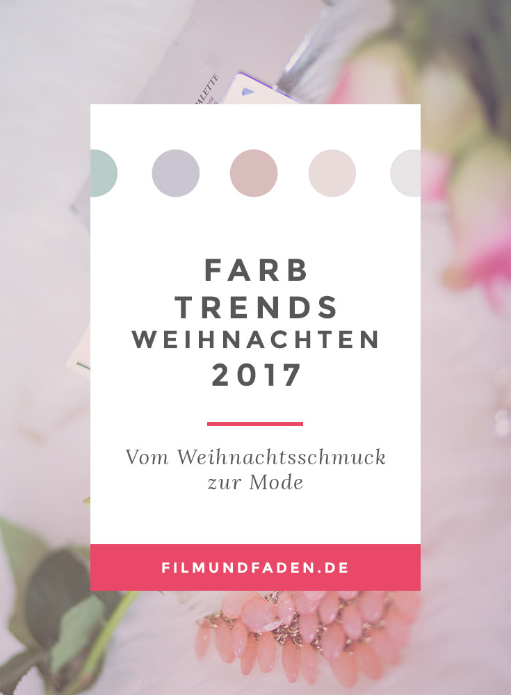 Farbtrends Weihnachten 2017