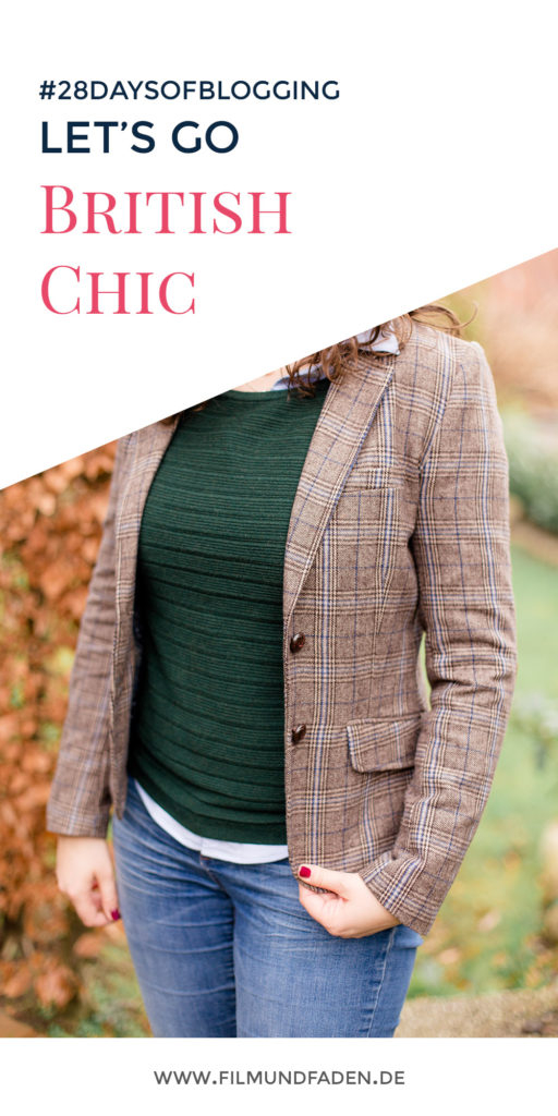 Let's go British Chic! Welche Kleidungsstücke absolut British sind und unbedingt in deinen Kleiderschrank gehören...