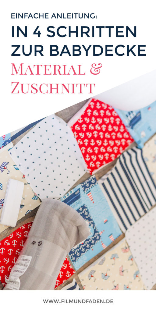 Einfache Anleitung: In 4 Schritten zur Babydecke: Material und Zuschnitt!